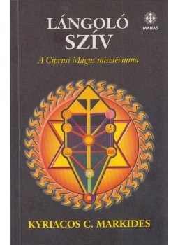 Markides, Kyriacos C. - Lángoló szív Markides, Kyriacos C. - Lángoló szív, Budapest 2003 antikvár könyv