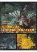 Násfay Béla,Juhász József - Kalandok a Korall-tengeren (dedikált)