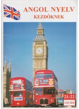  - Angol nyelv kezdőknek 21-22. lecke, Budapest 1998 antikvár könyv