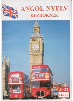  - Angol nyelv kezdőknek 31-32. lecke, Budapest 1998 antikvár könyv