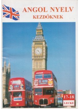  - Angol nyelv kezdőknek 17-18. lecke, Budapest 1998 antikvár könyv