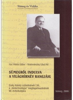 Fári Miklós Gábor, Kralovánszky Ubul Pál - Sümegről indulva a világhírnév rangjáig (Dedikált) Fári Miklós Gábor, Kralovánszky Ubul Pál - Sümegről indulva a világhírnév rangjáig (Dedikált), Sümeg 2009 antikvár könyv