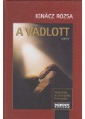 Ignácz Rózsa - A vádlott
