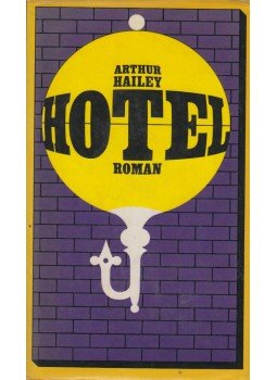 Arthur Hailey - Hotel Arthur Hailey - Hotel, Berlin 1977 antikvár könyv