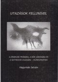 Hagymás István - Utazások Fellinivel