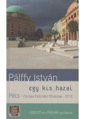 Pálffy István - Egy kis hazai