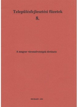  - A magyar városszövetségek története,  1993 antikvár könyv