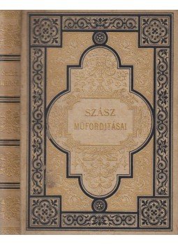 - Szász Károly kisebb műfordításai III. kötet - Szász Károly kisebb műfordításai III. kötet, Budapest 1873 antikvár könyv