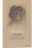 Cseuz Regina,S.Nagy Katalin - Beszélő testek