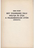 Seres József - Egy viharsarki falu múltja és útja a felszabadulás után