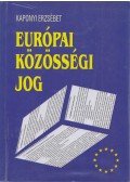 Kaponyi Erzsébet - Európai közösségi jog
