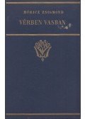 Móricz Zsigmond - Vérben, vasban
