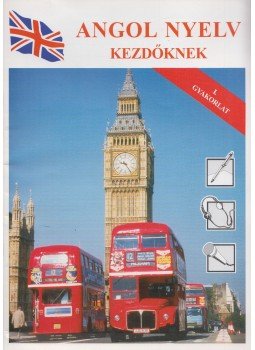  - Angol nyelv kezdőknek - I. Gyakorlat, Budapest 2000 antikvár könyv