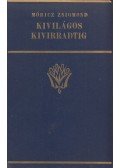 Móricz Zsigmond - Kivilágos kivirradtig