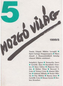 P. Szűcs Julianna - Mozgó világ 1999/5 P. Szűcs Julianna - Mozgó világ 1999/5, Budapest 1999 antikvár könyv