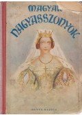 B. Radó Lili,Benedek Rózsi,D. Lengyel Laura,Laczkó Márta - Magyar nagyasszonyok