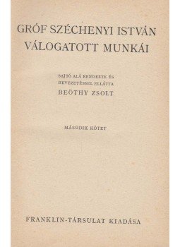 Gróf Széchenyi István - Gróf Széchenyi István válogatott munkái II. kötet, Budapest 0 antikvár könyv
