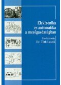 Dr. Tóth László - Elektronikaés automatika a mezőgazdaságban