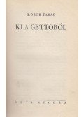 Kóbor Tamás - Ki a gettóból