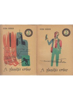 Goda Gábor - A planétás ember I-II. Goda Gábor - A planétás ember I-II., Budapest 1960 antikvár könyv