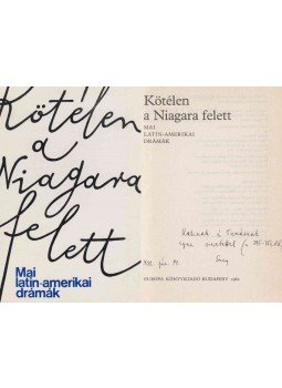 Dés Mihály - Kötélen a Niagara felett (Elbert Zsuzsanna fordító által dedikált), Budapest 1982 antikvár könyv