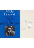 Károlyi Mihályné - Együtt a száműzetésben (Balabán Péter fordító által dedikált)