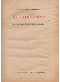 Atanász Sztojkov - Az utolsó szó, Budapest 0 antikvár könyv