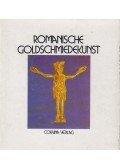 Kovács Éva - Romanische Goldschmiedekunst in Ungarn