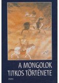 Ligeti Lajos - A mongolok titkos története