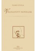Szabó Gyula - Válogatott novellák