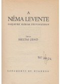 Heltai Jenő - A néma levente