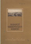 Preisich Gábor,Sós Aladár,Brenner János - Budapest városépítészeti kérdései
