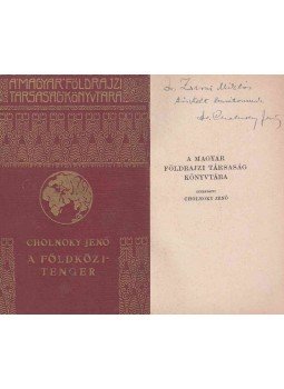 Cholnoky Jenő - A Földközi-tenger (dedikált), Budapest 0 antikvár könyv