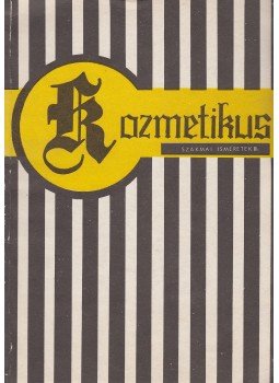 Fennesz Lászlóné - Kozmetikus szakmai ismeretek II., Budapest 1980 antikvár könyv