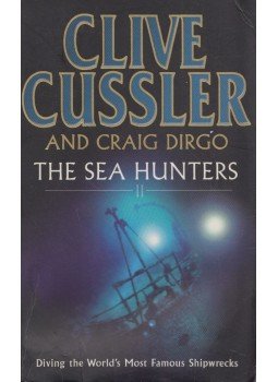 Clive Cussler - The Sea Hunters II Clive Cussler - The Sea Hunters II, London 2003 antikvár könyv
