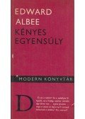 Albee, Edward - Kényes egyensúly
