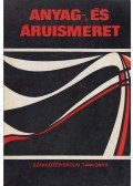 Pálfi Viktória,Balogh Tiborné - Anyag- és áruismeret I.