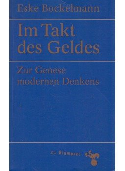 Eske Bockelmann - Im Takt des Geldes,  2012 antikvár könyv