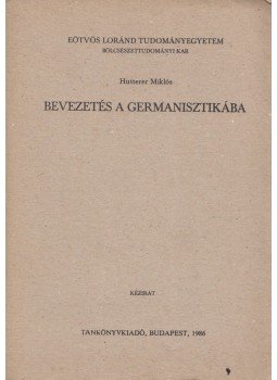 Hutterer Miklós - Bevezetés a germanisztikába, Budapest 1986 antikvár könyv