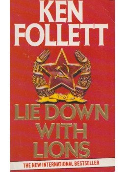 Ken Follett - Lie Down With Lions Ken Follett - Lie Down With Lions, London 1987 antikvár könyv