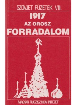 Krausz Tamás, Varga Lajos - Orosz forradalom - szovjet történelem Krausz Tamás, Varga Lajos - Orosz forradalom - szovjet történelem, Budapest 1993 antikvár könyv