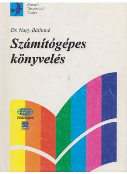 Nagy Bálintné dr., Hártó Gábor - Számítógépes könyvelés Nagy Bálintné dr., Hártó Gábor - Számítógépes könyvelés, Budapest 1998 antikvár könyv