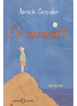 Jostein Gaarder - C'é nessuno? Jostein Gaarder - C'é nessuno?, Milano 2004 antikvár könyv