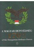 Holló József Ferenc,Isaszegi János,Négyesi Lajos - A Magyar Honvédség 170 éve