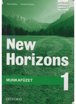 Daniela Simons, Paul Radley - New Horizons 1 Munkafüzet Daniela Simons, Paul Radley - New Horizons 1 Munkafüzet, 2011 antikvár könyv