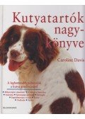 Caroline Davis - Kutyatartók nagykönyve