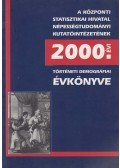 Faragó Tamás (szerk.),Őri Péter (szerk.) - A Központi Statisztikai Hivatal Népességtudományi Kutatóintézetének 2000. évi történeti demográfiai évkönyve