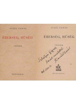 Aczél Tamás - Éberség, hűség (dedikált) Aczél Tamás - Éberség, hűség (dedikált), Budapest 1948 antikvár könyv