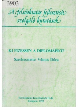Vámos Dóra - Ki fizessen a diplomáért?, Budapest 1993 antikvár könyv