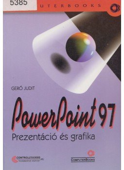 Gerő Judit - PowerPoint 97 Gerő Judit - PowerPoint 97, Budapest 1999 antikvár könyv